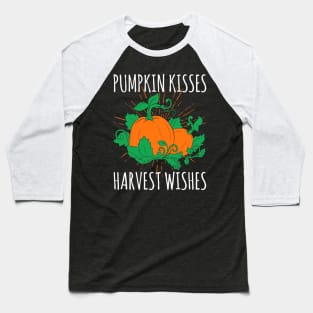 Pumpkin Kisses Harvest Wishes Baseball T-Shirt